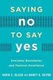 Saying No to Say Yes (eBook, ePUB) Saying No to Say Yes (eBook, ePUB)