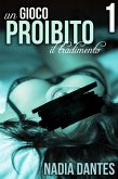 Il Tradimento - Un Gioco Proibito #1 (eBook, ePUB)