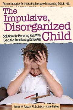 Impulsive, Disorganized Child (eBook, ePUB) - Forgan, James