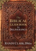 Biblical Guidebook to Deliverance (eBook, ePUB)