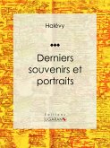 Derniers souvenirs et portraits (eBook, ePUB)