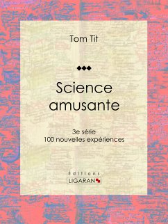 Science amusante (eBook, ePUB) - Tit, Tom; Ligaran