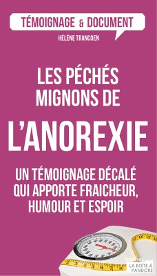 Les péchés mignons de l'anorexie (eBook, ePUB) - Trancoen, Hélène