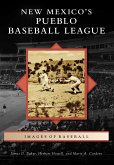 New Mexico's Pueblo Baseball League (eBook, ePUB)