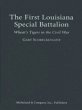 The First Louisiana Special Battalion (eBook, PDF) - Schreckengost, Gary