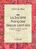 La Société Française depuis cent ans (eBook, ePUB)