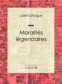 Moralités légendaires (eBook, ePUB)