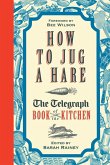 How to Jug a Hare (eBook, ePUB) How to Jug a Hare (eBook, ePUB)
