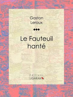 Le Fauteuil hanté (eBook, ePUB) Cover Le Fauteuil hanté (eBook, ePUB)