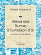 Alexandre Dumas à la Maison d'or... - Bild 1