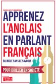 Apprenez l'anglais en parlant français (eBook, ePUB)