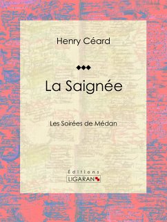 La Saignée (eBook, ePUB) - Céard, Henry; Ligaran