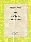 Le Chalet des sapins (eBook, ePUB)
