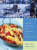 The Foods of the Greek Islands (eBook, ePUB)