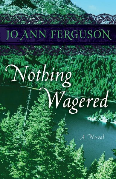 Nothing Wagered (eBook, ePUB) Nothing Wagered (eBook, ePUB)
