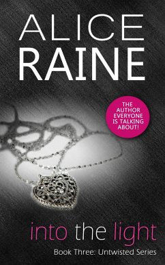 Into The Light (eBook, ePUB) - Raine, Alice