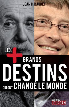 Les plus grands destins qui ont changé le monde (eBook, ePUB) - C. Baudet, Jean