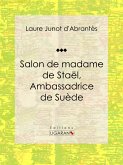 Salon de madame de Staël, Ambassadrice de Suède (eBook, ePUB)