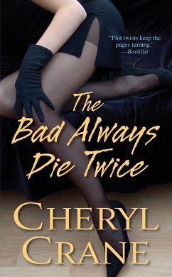 The Bad Always Die Twice (eBook, ePUB) - Crane, Cheryl