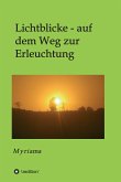 Lichtblicke - auf dem Weg zur Erleuchtung (eBook, ePUB)