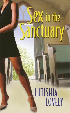 Sex In The Sanctuary (eBook, ePUB) - Lovely, Lutishia