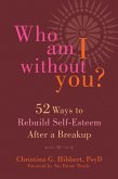 Who Am I Without You? (eBook, ePUB)