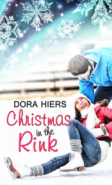 Christmas in the Rink (eBook, ePUB) Christmas in the Rink (eBook, ePUB)