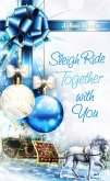 Sleigh Ride Together with You (eBook, ePUB)