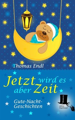 Jetzt wird es aber Zeit (eBook, ePUB) - Endl, Thomas