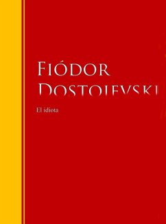 El idiota (eBook, ePUB) - Dostoievski, Fiódor