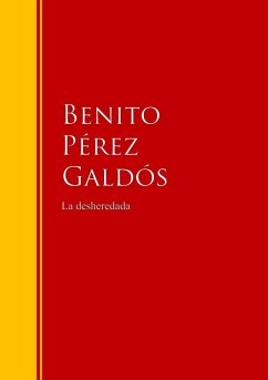 La desheredada (eBook, ePUB) - Pérez Galdós, Benito