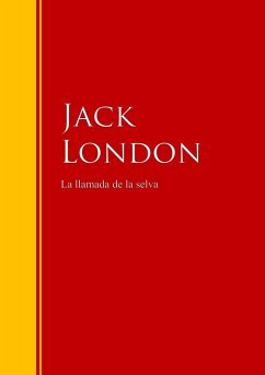 La llamada de la selva (eBook, ePUB) - London, Jack