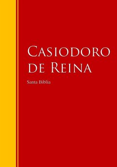 Santa Biblia - Reina-Valera, Revisión 1909 (Con Índice Activo) (eBook, ePUB) - De Reina, Casiodoro; de Valera, Cipirano