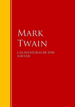 LAS AVENTURAS DE TOM SAWYER (eBook, ePUB) - Twain, Mark