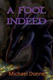 A Fool Indeed (eBook, ePUB) A Fool Indeed (eBook, ePUB)