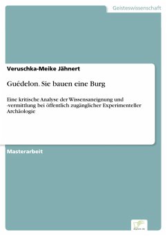 Guédelon. Sie bauen eine Burg (eBook, PDF) - Jähnert, Veruschka-Meike