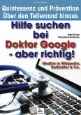 Hilfe suchen bei Doktor Google - aber richtig! (eBook, ePUB)