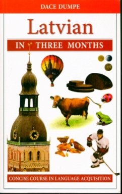 Latvian in Three Months: A Concise Course - Dumpe, D.
