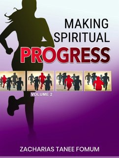Making Spiritual Progress (Volume 2) (eBook, ePUB) - Fomum, Zacharias Tanee