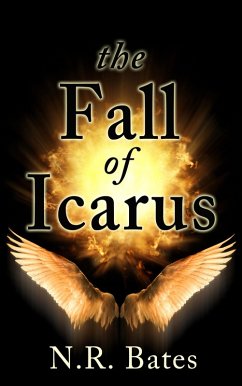 The Fall of Icarus (The Elevator, The Fall of Icarus, and The Girl) (eBook, ePUB) - Bates, Nr