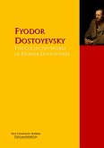 The Collected Works of Fyodor Dostoyevsky (eBook, ePUB)