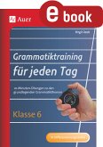Grammatiktraining für jeden Tag Klasse 6 (eBook, PDF)