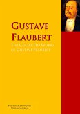 The Collected Works of Gustave Flaubert (eBook, ePUB)