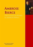 The Collected Works of Ambrose Bierce (eBook, ePUB)