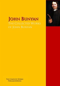 The Collected Works of John Bunyan (eBook, ePUB) - Bunyan, John; Aikin, Lucy; Kelman, John