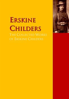 The Collected Works of Erskine Childers (eBook, ePUB) - Childers, Erskine