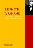 The Collected Works of Kenneth Grahame (eBook, ePUB)