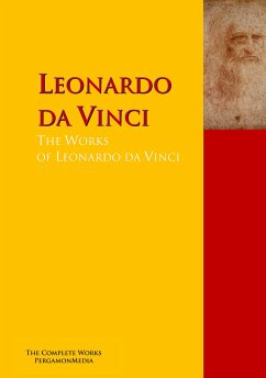 The Collected Works of Leonardo da Vinci (eBook, ePUB) - Vinci, Leonardo da