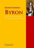 The Collected Works of George Gordon Byron (eBook, ePUB)