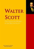 The Collected Works of Sir Walter Scott (eBook, ePUB)